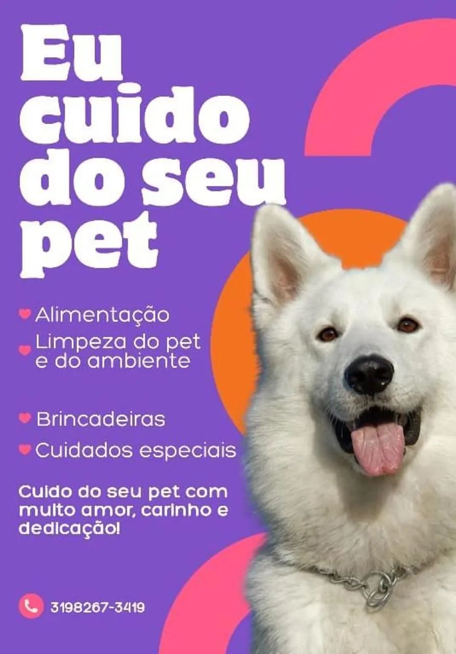 Cuido do seu pet com muito carinho, Amor , dedicação.