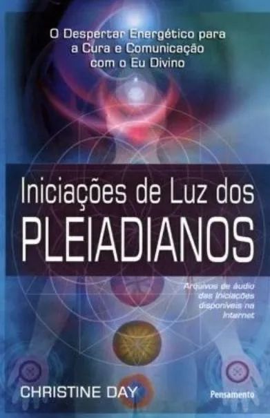 Livro Iniciações de Luz dos Pleiadianos