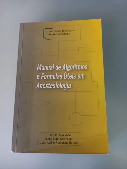 Manual de Algoritmos e Fórmulas Úteis em Anestesiologia
