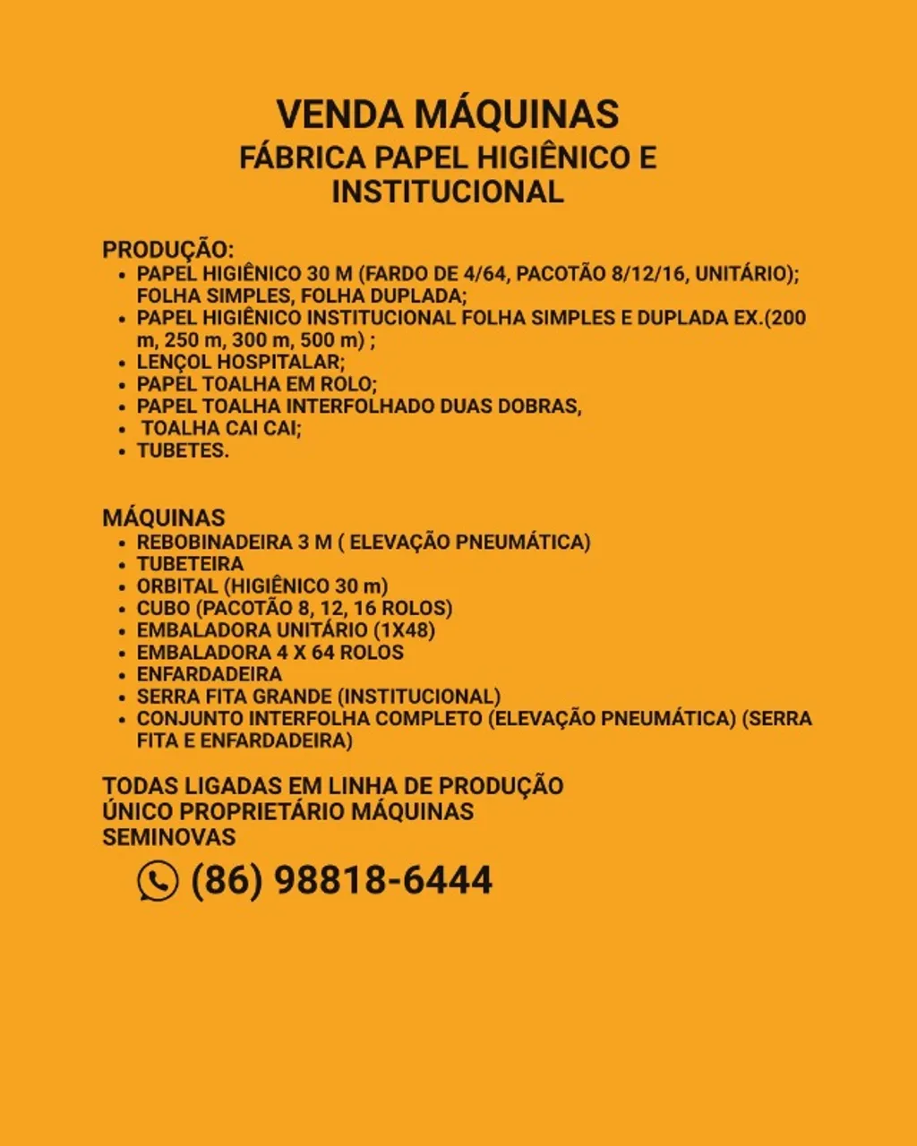 VENDA DE MAQUINAS FABRICA HIGIÊNICO E INSTITUCIONAL