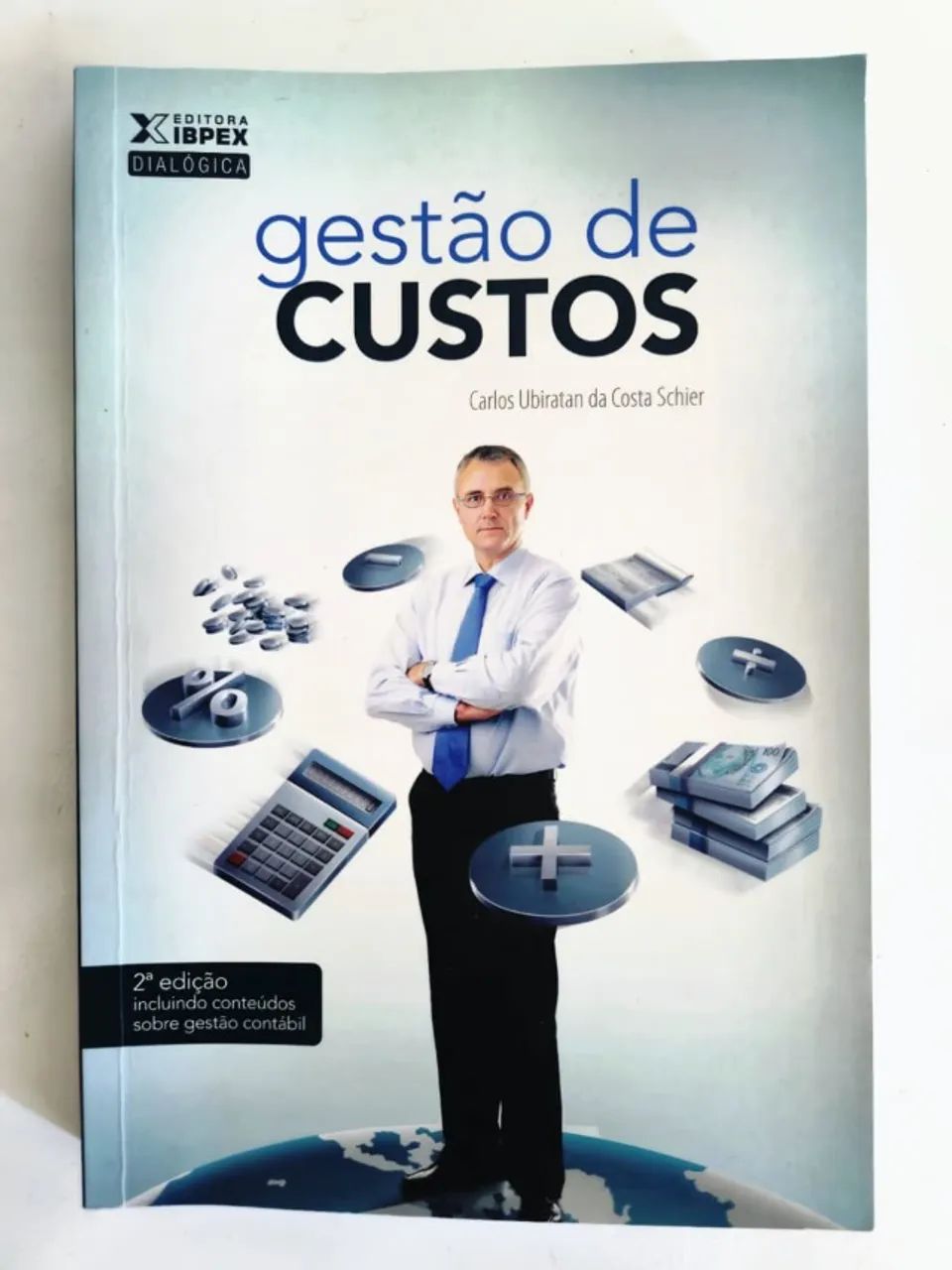 Livro, Gestão de Custos de Carlos Ubiratan da Costa Schier, ISBN 978-85-7838-802-7