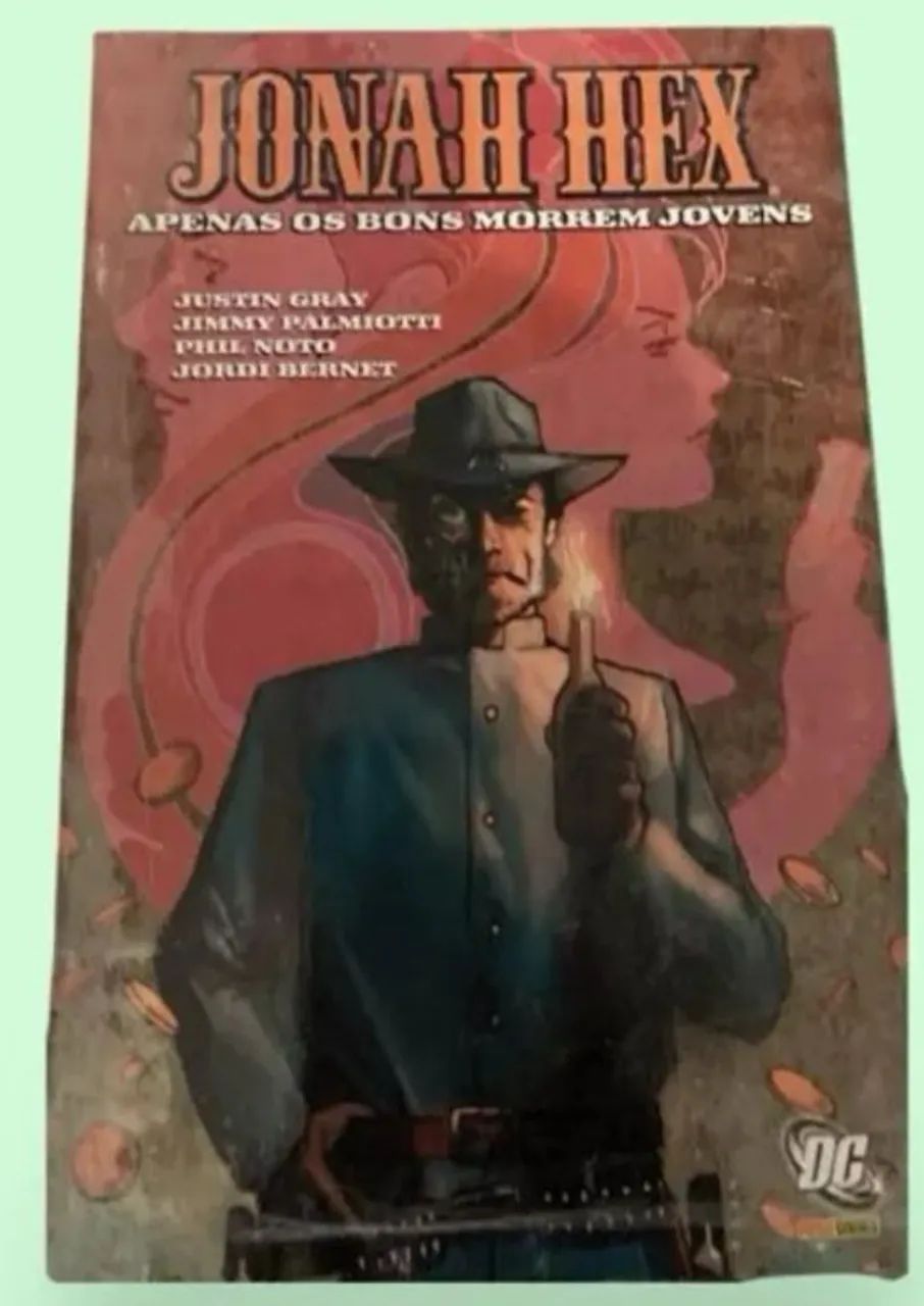 Jonah Hex - APENAS OS BONS MORREM JOVENS .