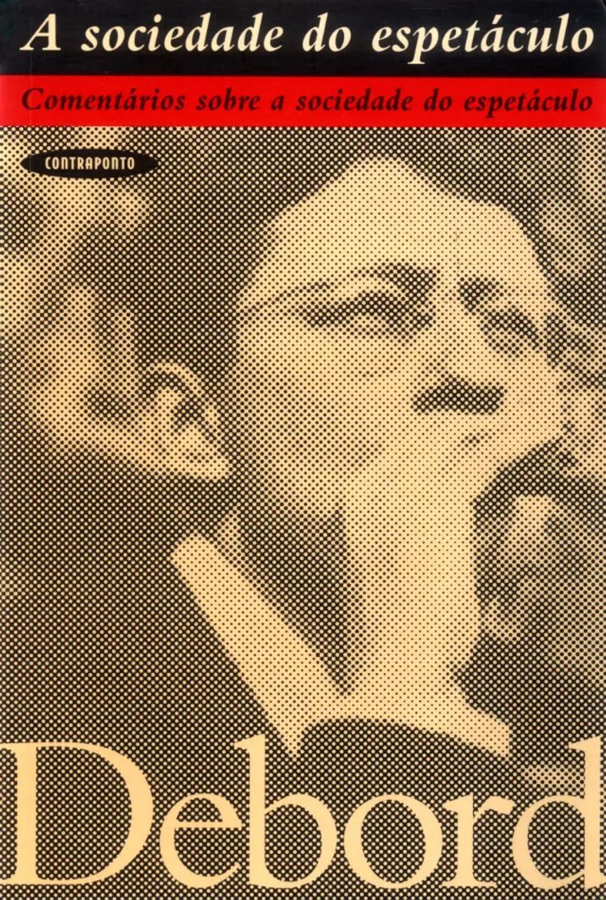 Guy Debord - Sociedade do espetáculo