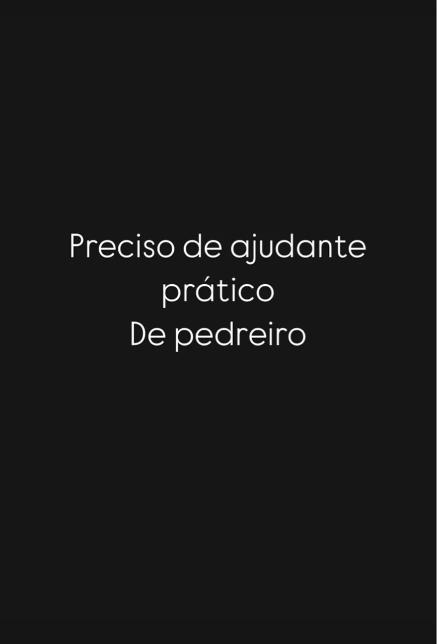 Preciso de ajudante de pedreiro
