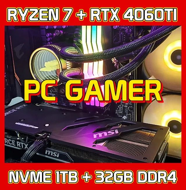 PC Gamer Top - Ryzen 7 5700X + RTX 4060TI + 32GB DDR4 + NVME 1TB