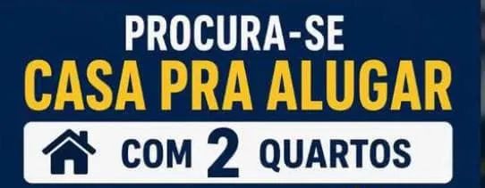 Casa pra alugar ( procurando)