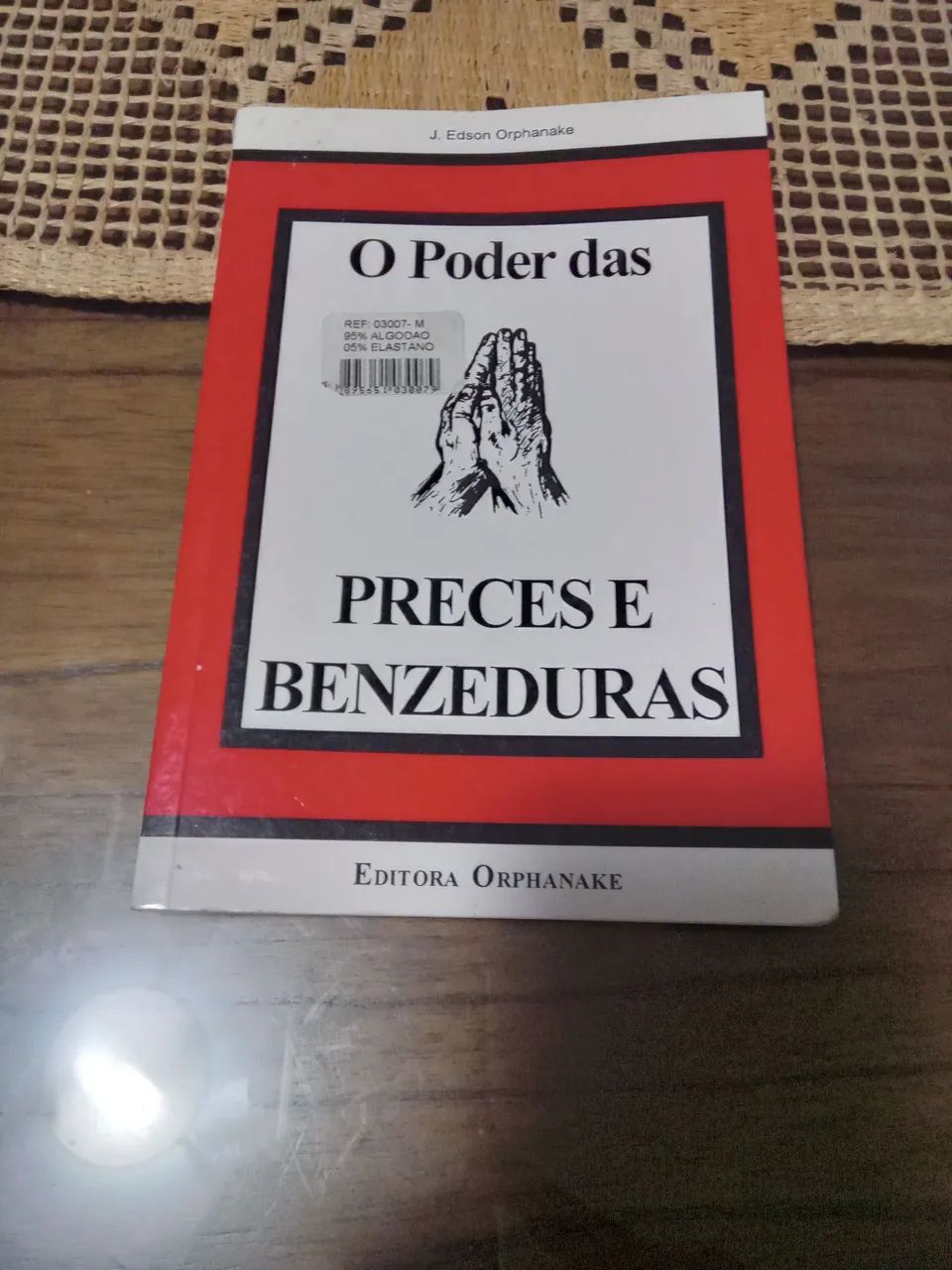 Livro raro O Poder das Preces e Benzeduras
