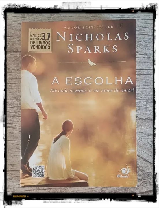Livro: A escolha - Nicholas Sparks