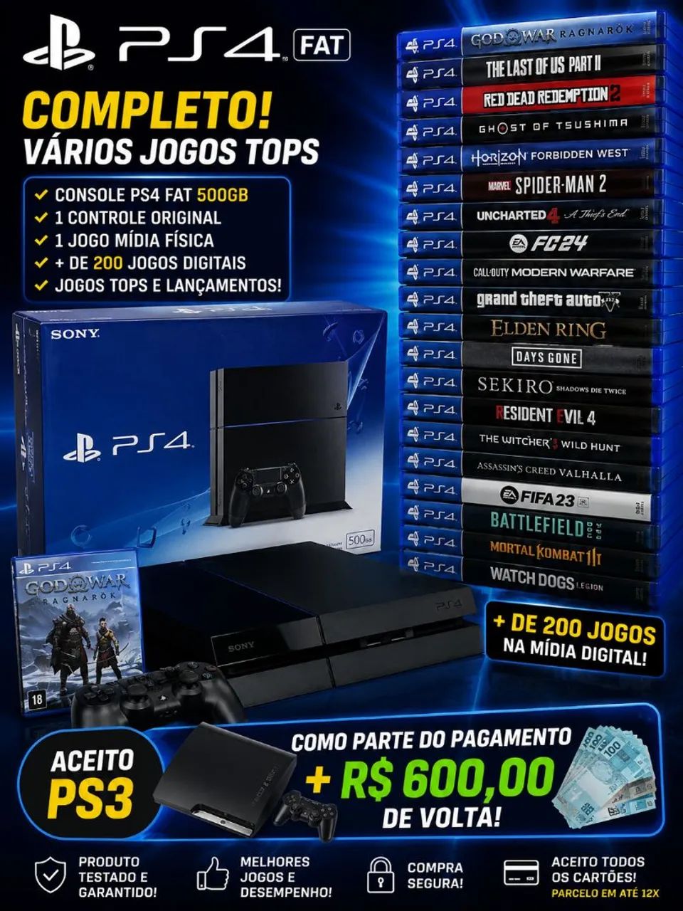PS4 aceito ps3 + 600 reais de volta 