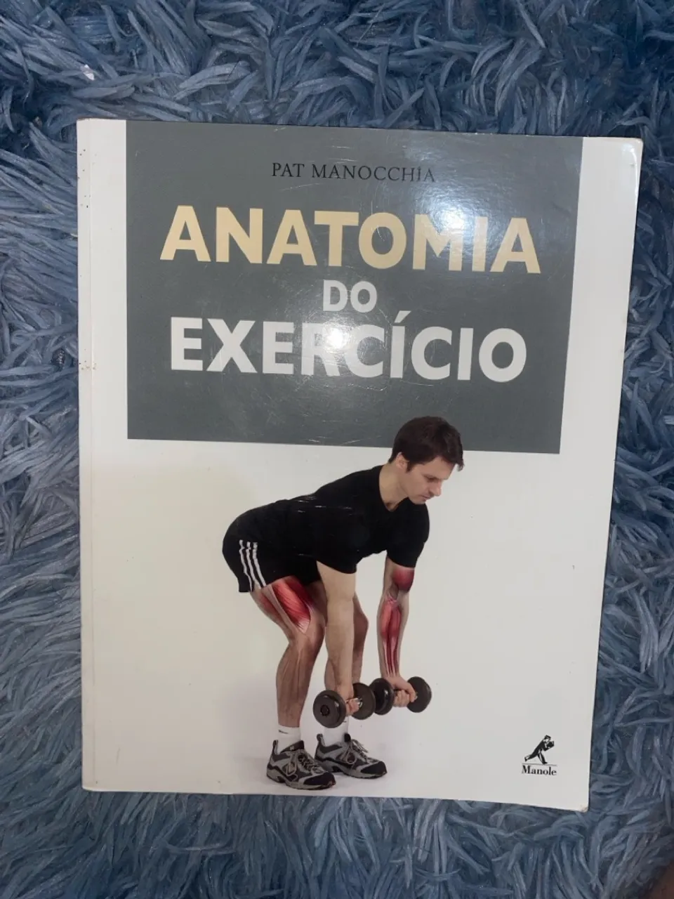 Livro Anatomia do Exercício - Pat Manocchia