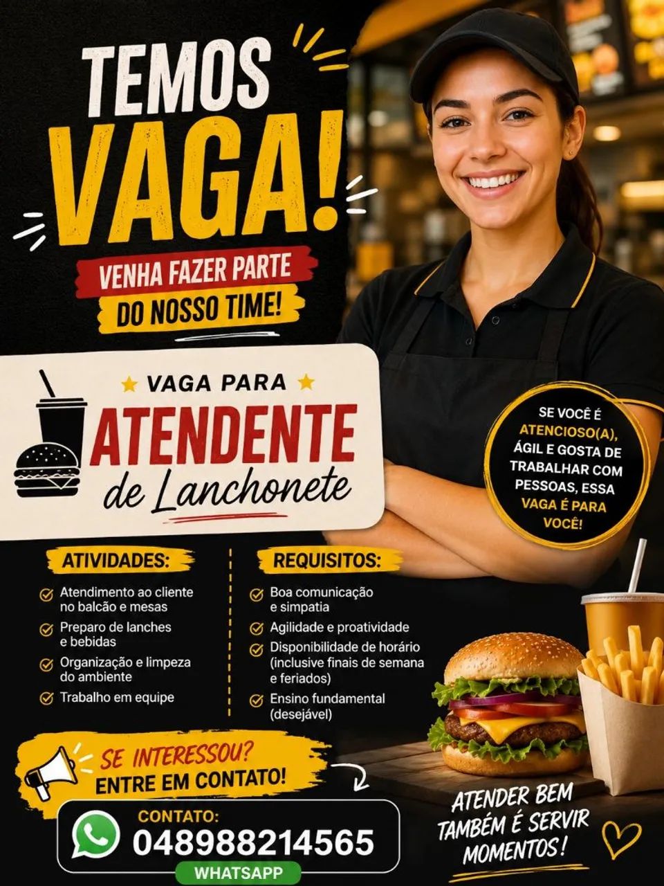 Vagas para Atendente de lanchonete.