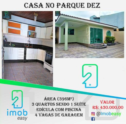 Casa no Parque 10, 3 quartos sendo 1 suíte, edícula com piscina