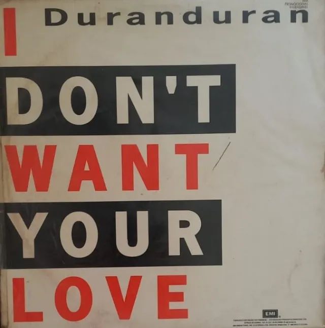 DURAN DURAN -  I DONT WANT YOUR LOVE  - Foto 3