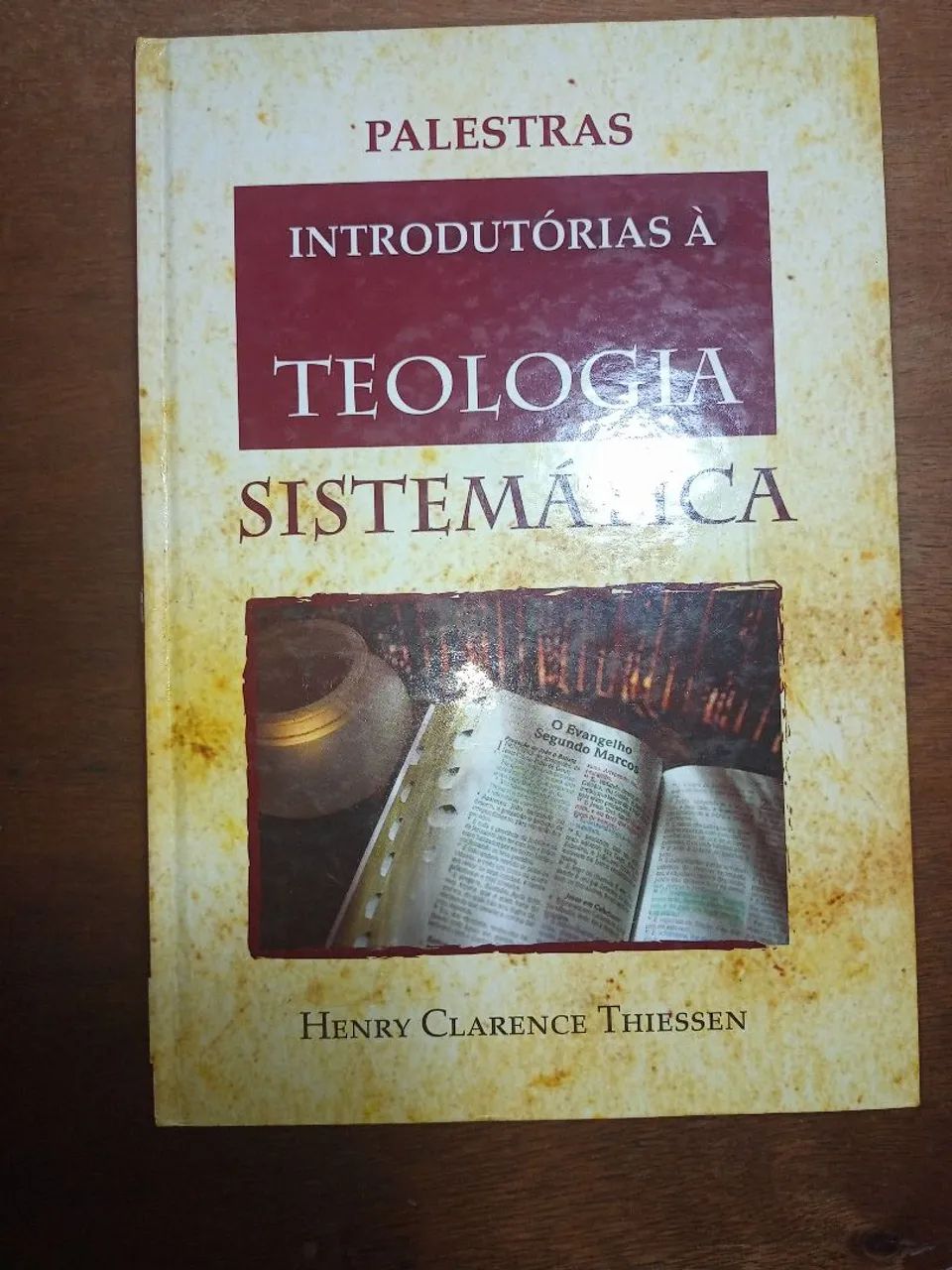 Palestras Introdutórias à Teologia Sistemática - Henry Clarence Thiessen