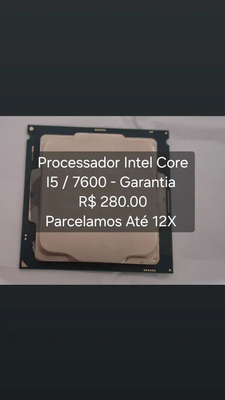 Processador Intel Core I5 7600 - Garantia.