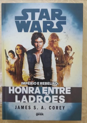 LIVRO STAR WARS IMPÉRIO E REBELIÃO HONRA ENTRE LADRÕES