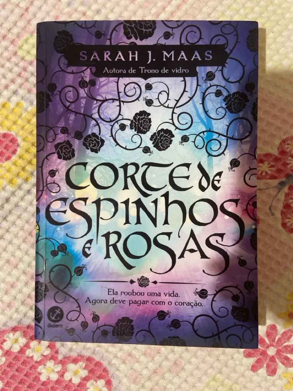Corte de Espinhos e Rosas - Vol. 1