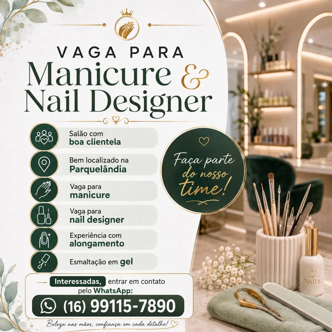 VAGA PARA MANICURE E NAIL DESIGNER - PARQUELÂNDIA