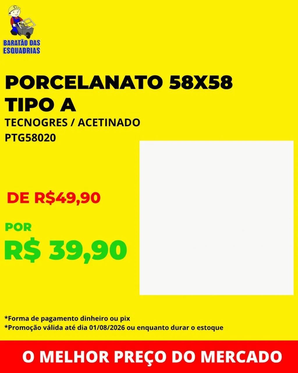 PORCELANATO TIPO A - Promoção! 