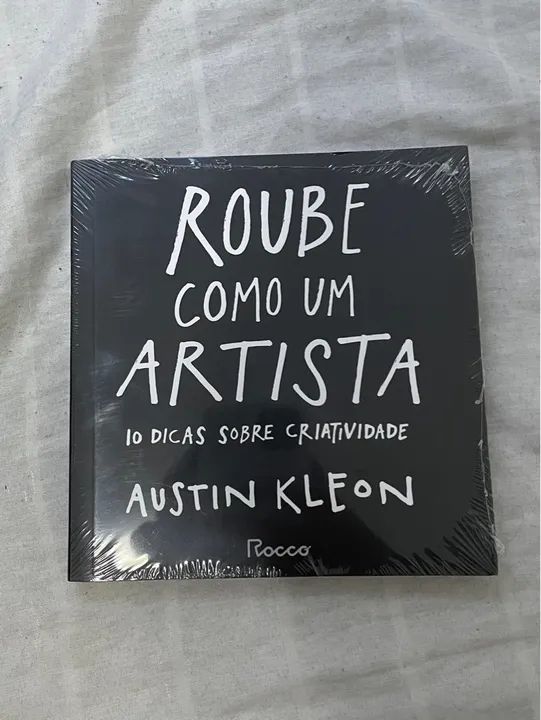 Livro: Roube Como Um Artista - 10 Dicas Sobre Criatividade 