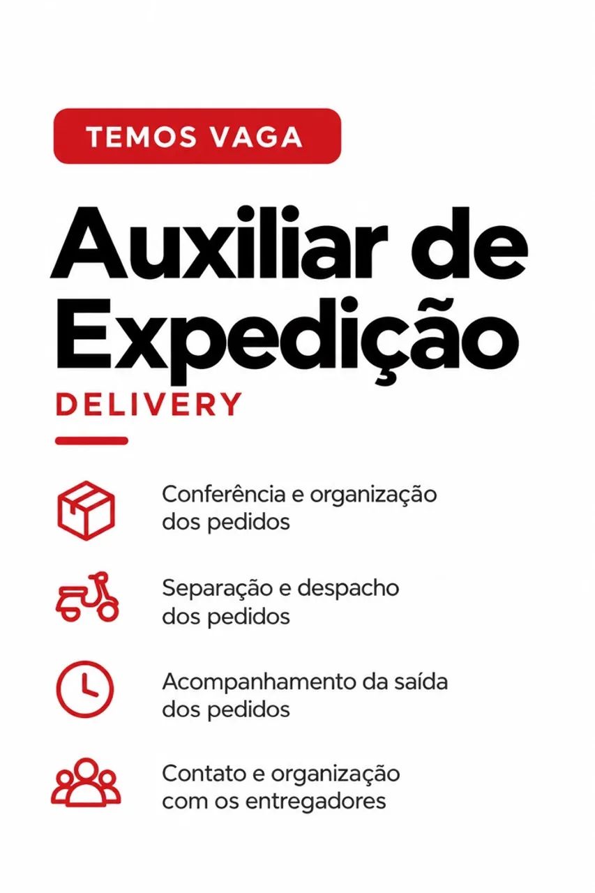 VAGA: AUXILIAR DE EXPEDIÇÃO - DELIVERY