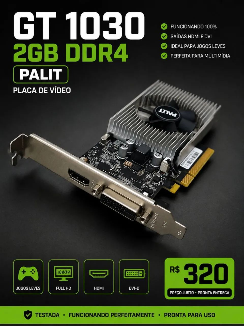 GT 1030 2GB DDR4 Palit - Funcionando 100% | HDMI e DVI