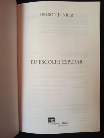 Eu Escolhi Esperar - Nelson Junior - Foto 2