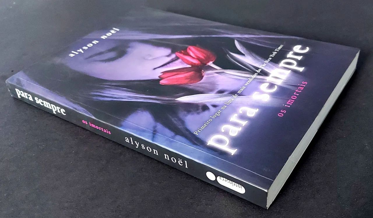 Livro para sempre, os imortais - Alyson Noël