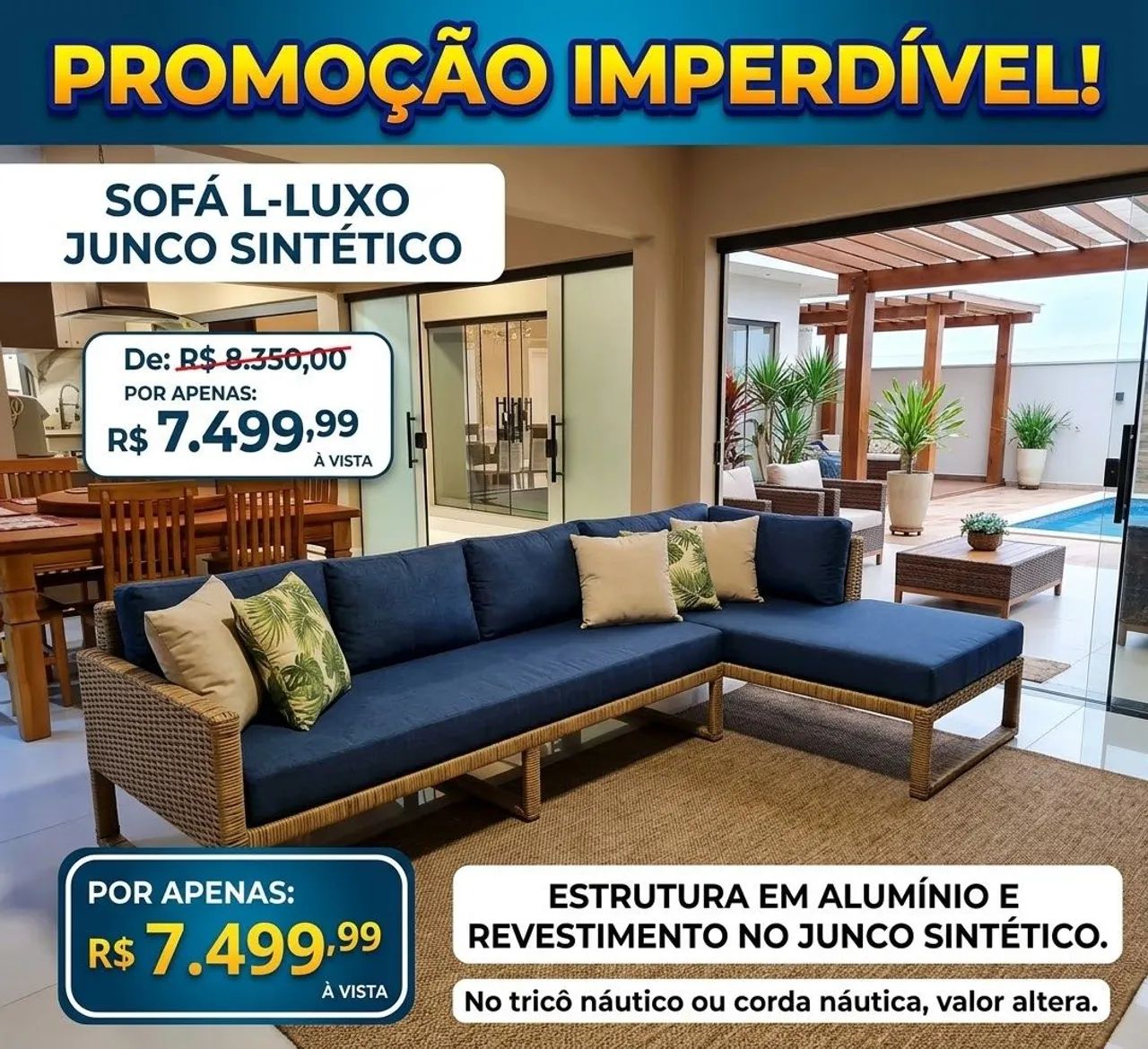 Promoção de Sofá em L , estrutura em alumínio,no junco sintético 