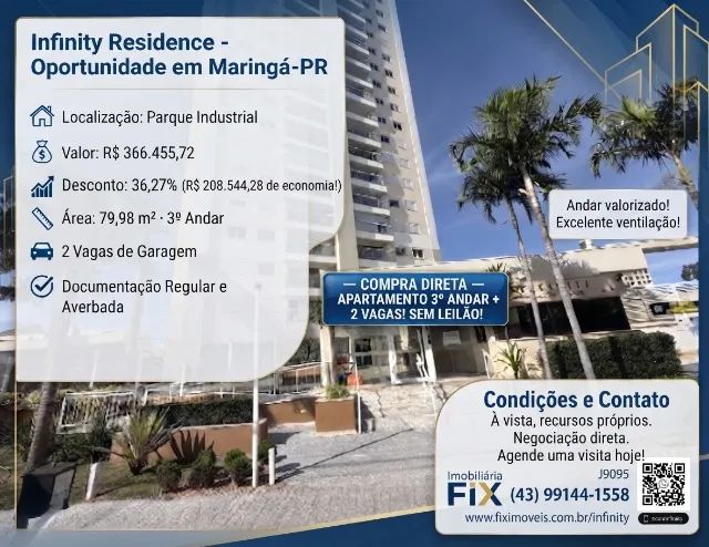 ? Compra Direta: Apartamento 3º Andar ? Infinity Residence, Maringá-PR ? R$ 366.455,72! 3