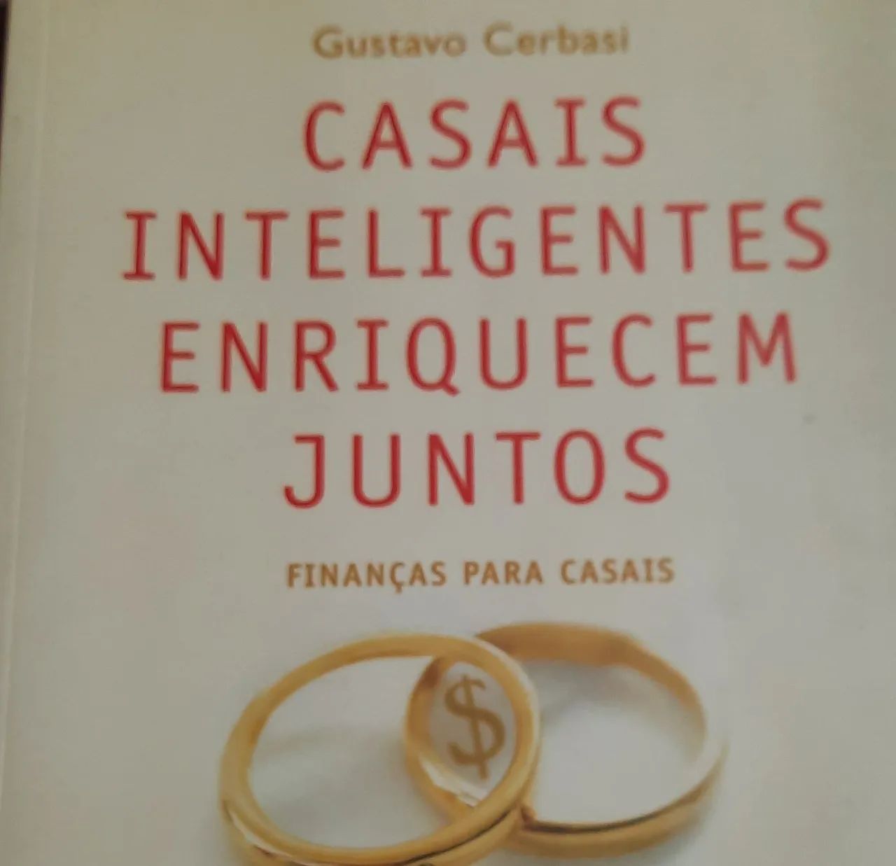 Livro Casais Inteligentes Enriquecem Juntos - Finanças para Casais