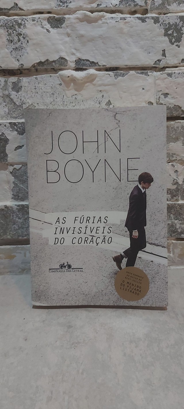 As fúrias invisíveis do coração - John Boyne