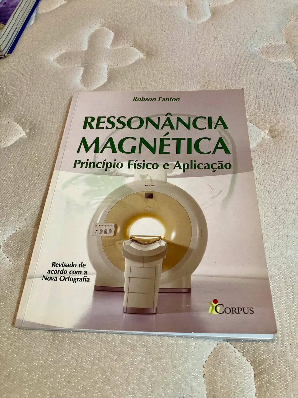 Livro Ressonância Magnética Princípio Físico E Aplicação 1ª edição 