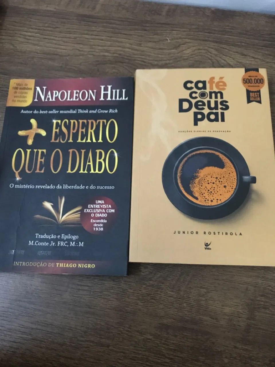 Napoleon Hill - Esperto Que o Diabo + Café com Deus Pai