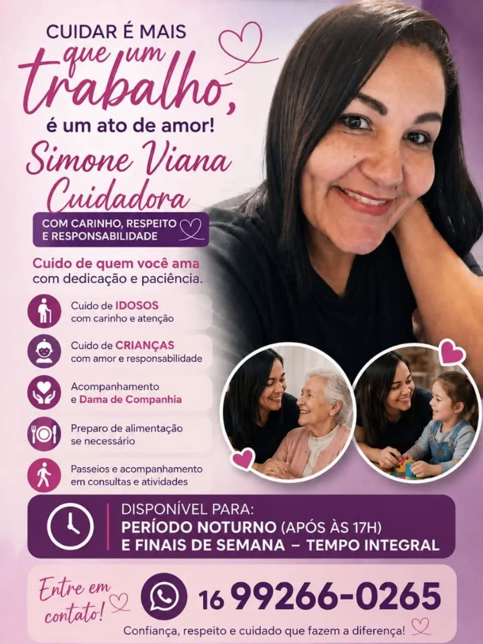 Ofereço me como cuidadora. 