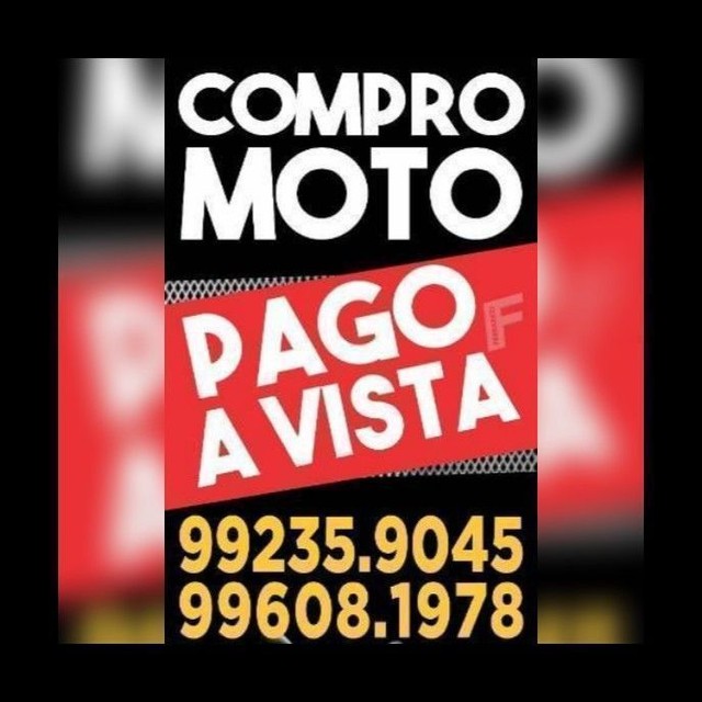 COMPRO MOTO PAGO A VISTA CUBRO OFERTA!!!