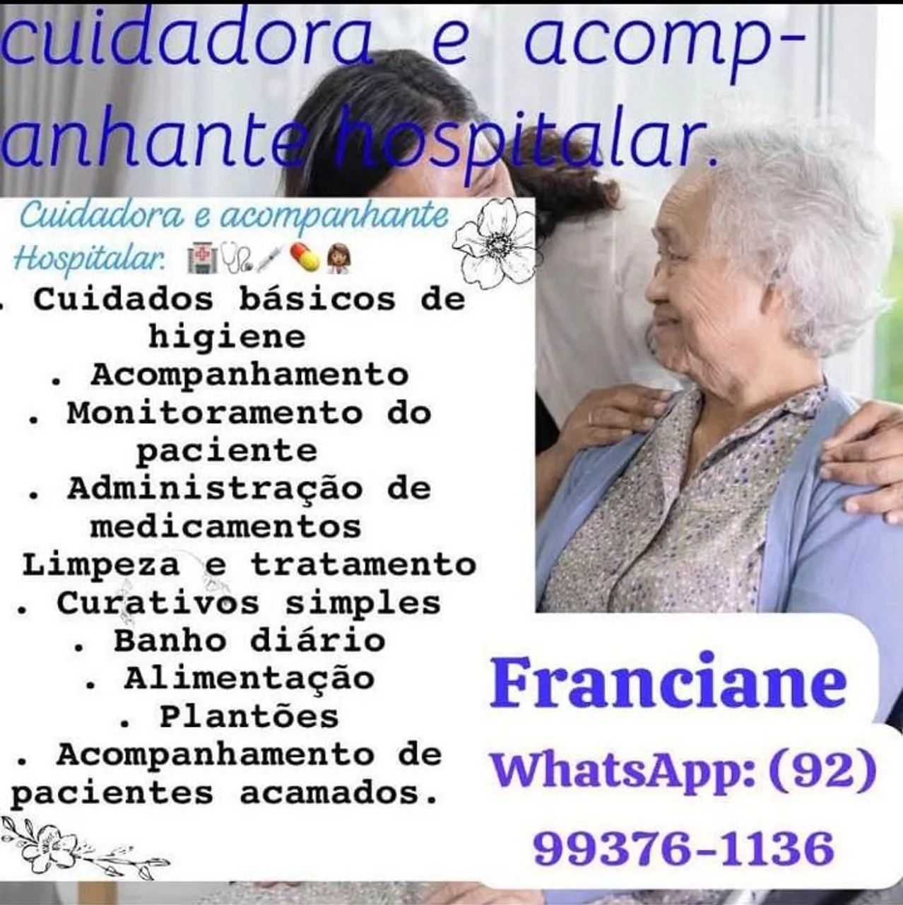 Cuidadora e acompanhante hospitalar.
