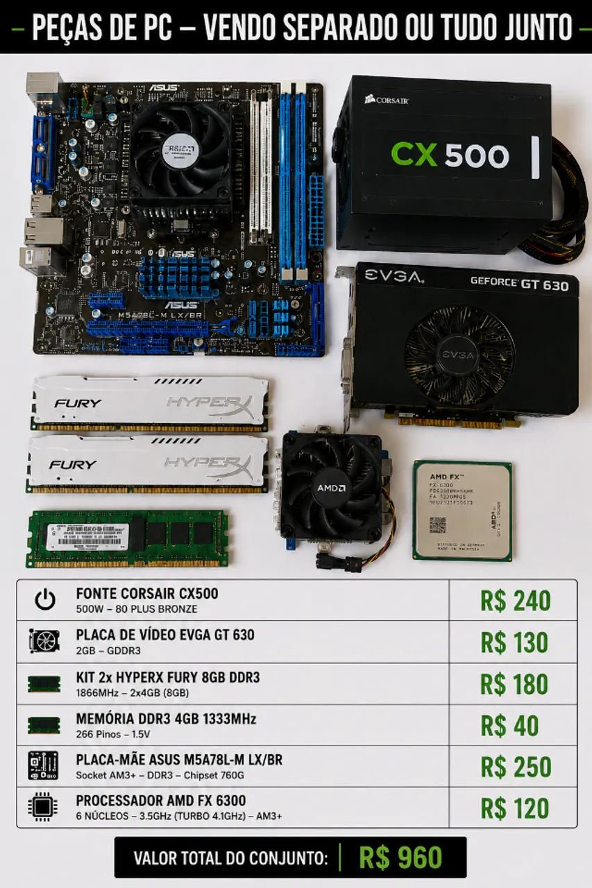 KIT AMD FX + Placa Mae Asus M5A78L + RAM 12GB DDR3 + Placa de Vídeo GTX 630 + Fonte Corsai