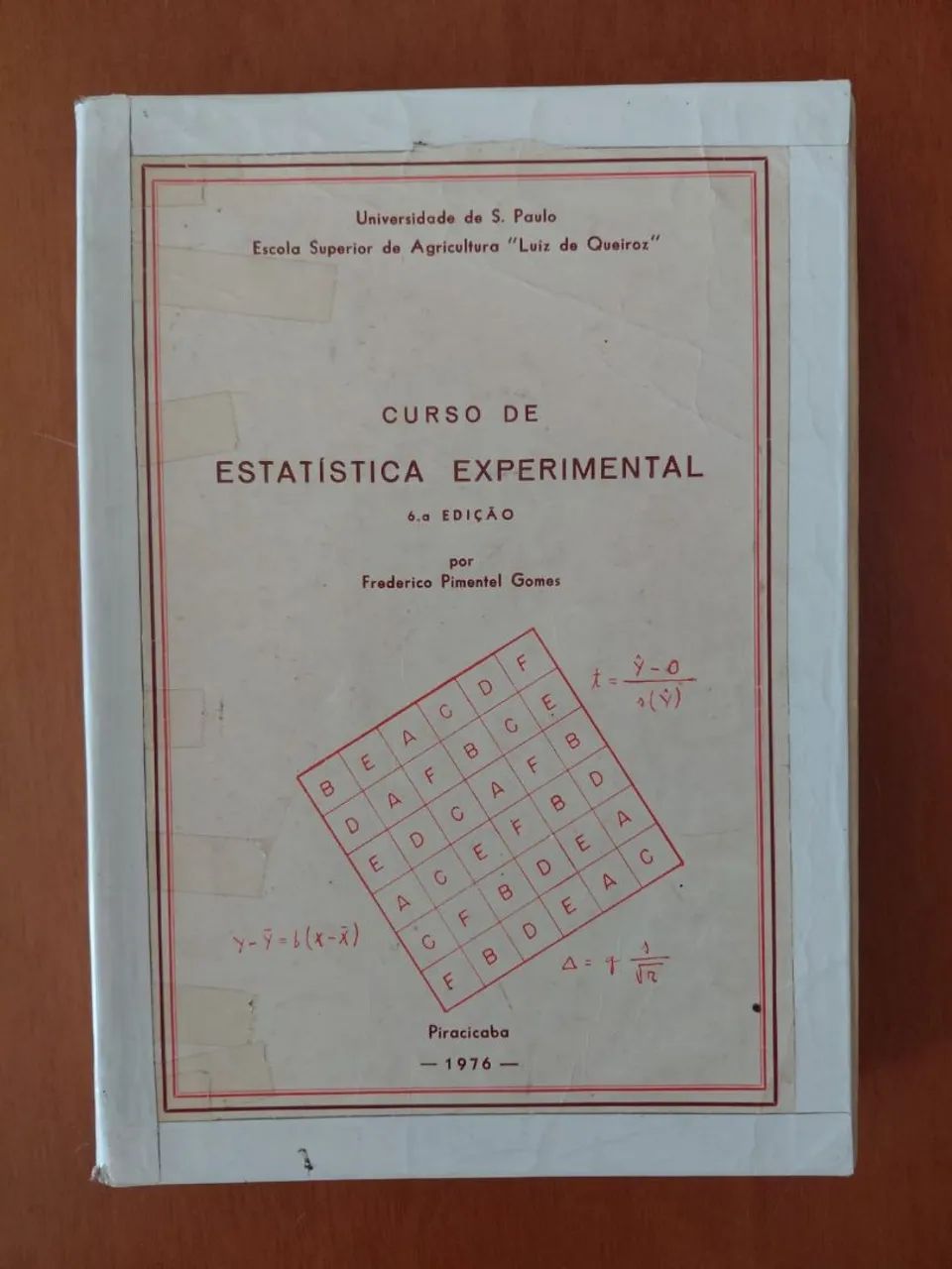Curso de Estatística Experimental (6° Edição)