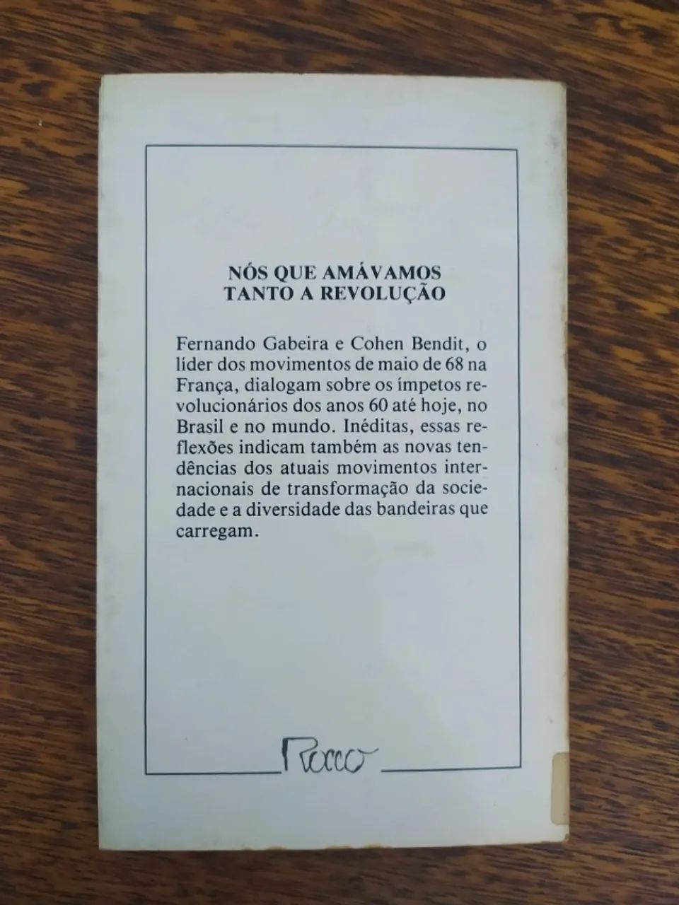Nós Que Amavamos Tanto a Revolução  - Foto 2