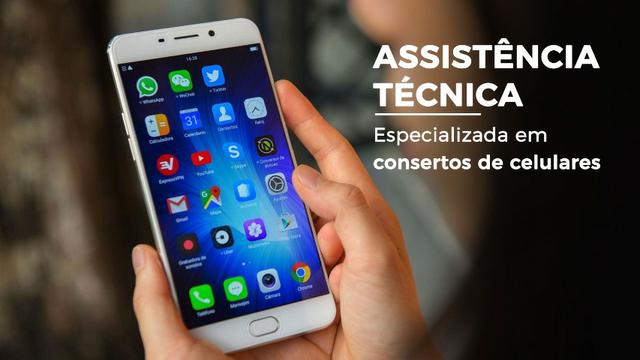 Assistência Técnica Especializada Para todos Smartphones e Iphones