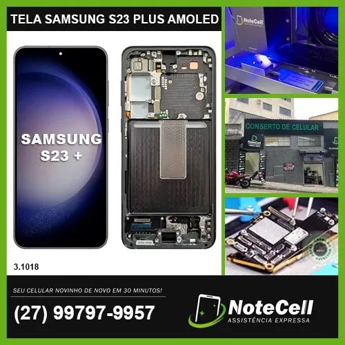 Tela/Display P/ Samsung S23 Plus AMOLED DMS - Instalação em 30 min!!!
