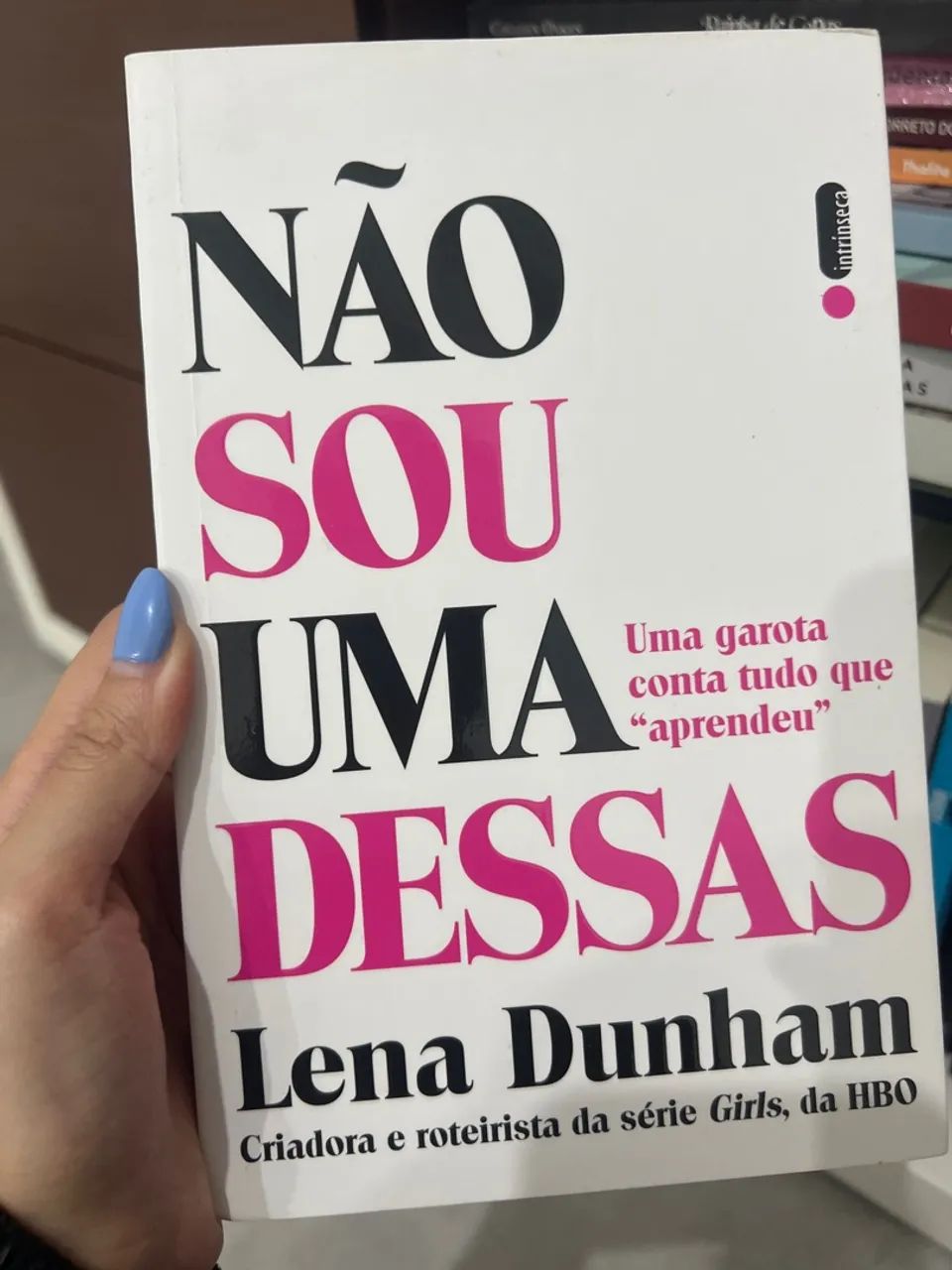 Não Sou Uma Dessas - Lena Dunham