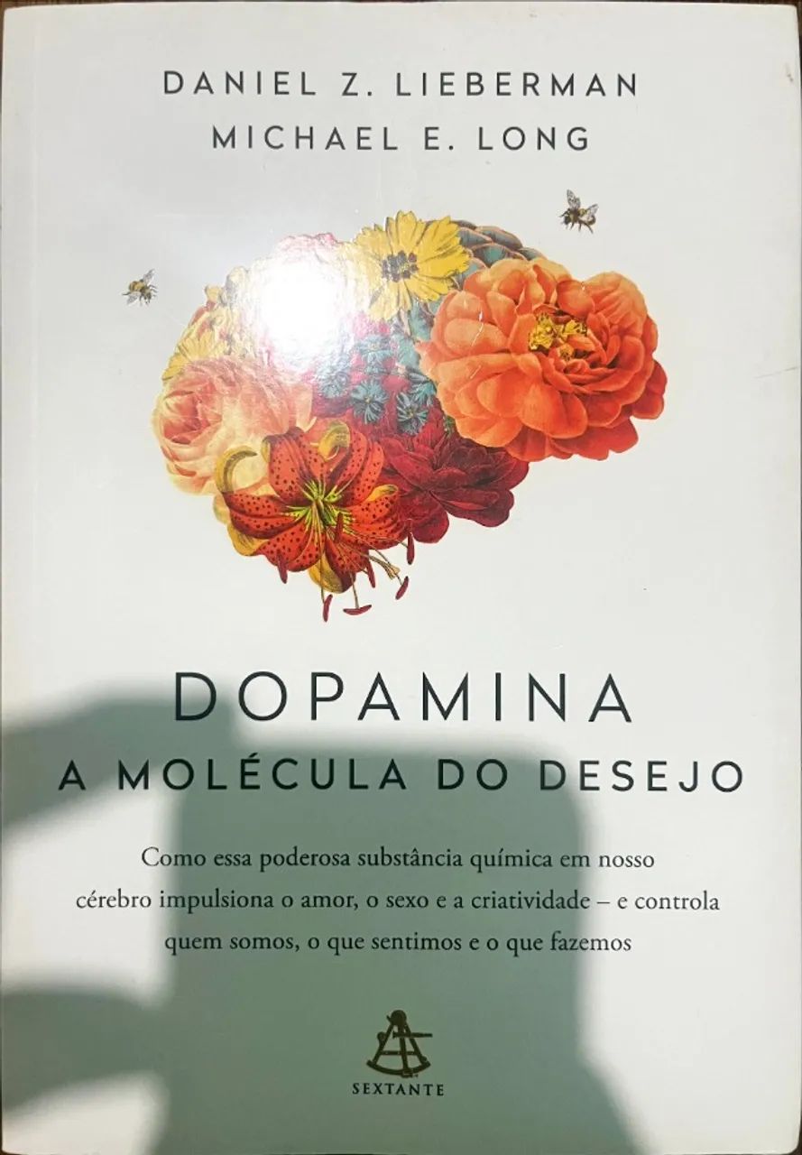Dopamina: A Molécula do Desejo | Bem Conservado