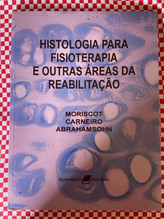 Histologia para Fisioterapia e Outras Áreas da Reabilitação