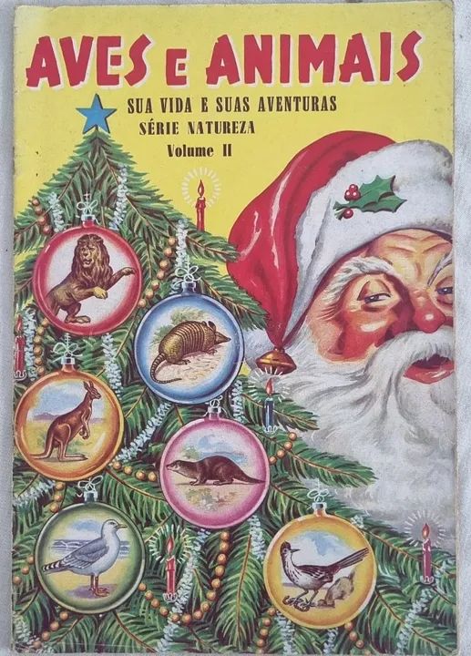 Livro - Aves e Animais - Sua Vida e Suas Aventuras - Volume II - 1962