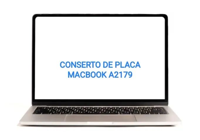 REPARO DE PLACA MACBOOK A2179