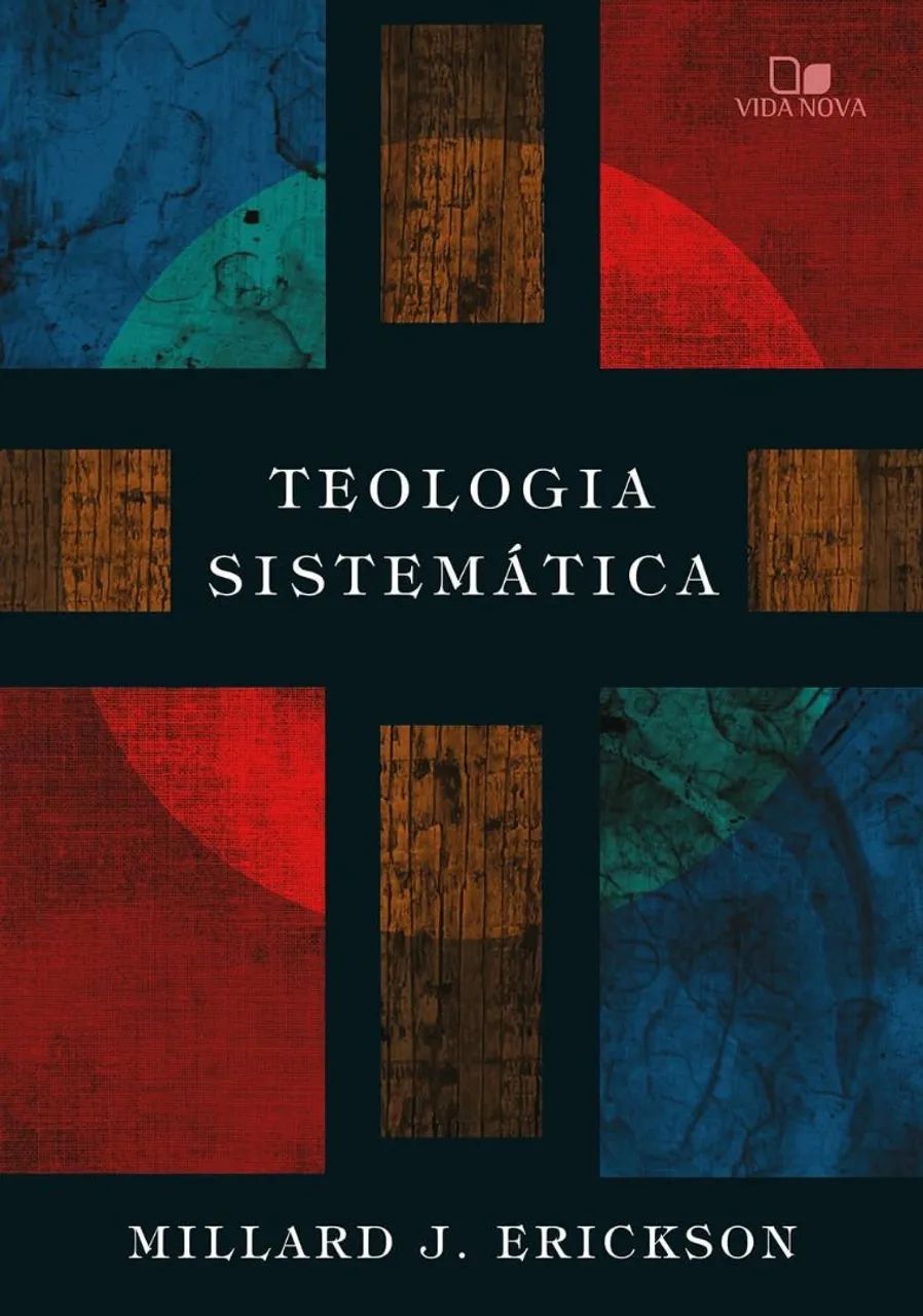 Teologia Sistematica - MILLARD J. ERICKSON