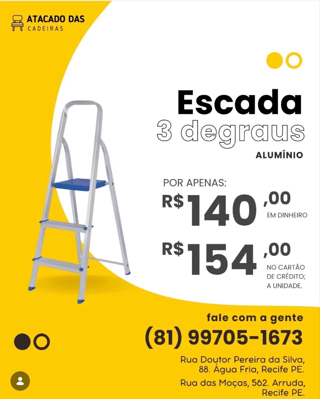Escada é no Atacado das Cadeiras 