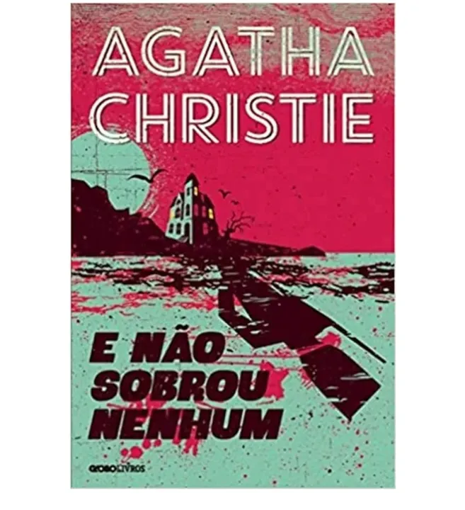E Não Sobrou Nenhum - Agatha Christie